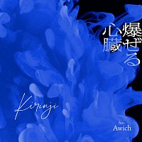 Kirinji, Awich – Hazeru Shinzo
