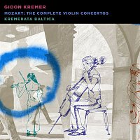 Gidon Kremer – Mozart: The Complete Violin Concertos
