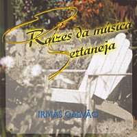 Irmas Galvao – Raízes da Música Sertaneja (Volume 16)
