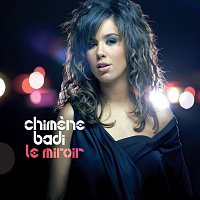Chimene Badi – Le miroir