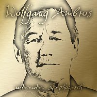 Wolfgang Ambros – Ultimativ Symphonisch 
