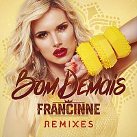 Francinne – Bom Demais [Remixes]