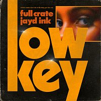 Full Crate – LowKey (feat. Jayd Ink)