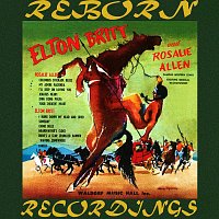 Elton Britt – Starring Elton Britt and Rosalie Allen (HD Remastered)