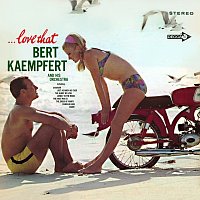 Bert Kaempfert – Love That Bert Kaempfert [Decca Album]