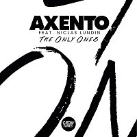 Axento, Niclas Lundin – The Only Ones
