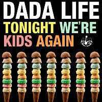 Dada Life – Tonight We're Kids Again