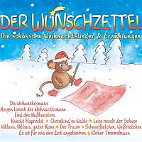 Various Artists.. – Der Wunschzettel: Die schonsten Weihnachtslieder und Erzahlungen