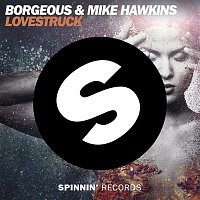 Borgeous & Mike Hawkins – Lovestruck