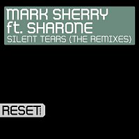 Mark Sherry – Silent Tears (feat. Sharone) [The Remixes]