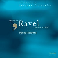 Manuel Rosenthal, Orchestre de l'Opéra National de Paris, René Alix – Ravel-Daphnis et Chloé