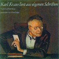 Karl Kraus – Karl Kraus liest aus eigenen Schriften