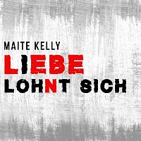 Maite Kelly – Liebe lohnt sich