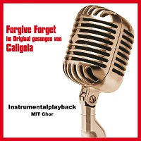 Forgive Forget (Instrumentalversion mit Chor)