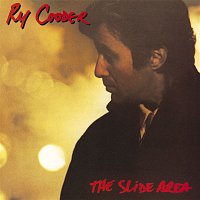 Ry Cooder – The Slide Area