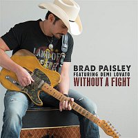 Brad Paisley, Demi Lovato – Without a Fight (feat. Demi Lovato)