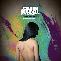 Joakim Lundell, Sophie Elise – Only Human [Vamic & Kiiwi Remix]