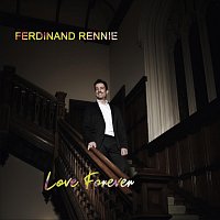Ferdinand Rennie – Love Forever