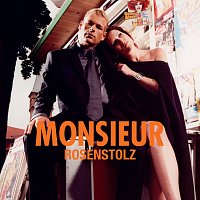 Rosenstolz – Monsieur
