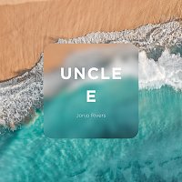 Jonjo Rivers – Uncle E