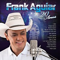 Frank Aguiar – Frank Aguiar - 20 Anos