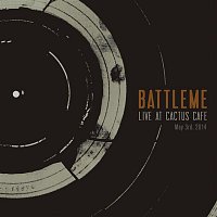 Battleme – Live At Cactus Cafe