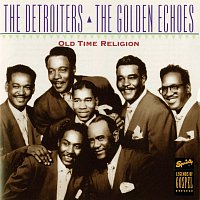 The Detroiters, The Golden Echoes – Old Time Religion