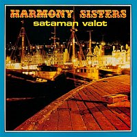 Harmony Sisters – Sataman valot
