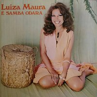 Luiza Maura – É Samba Odara