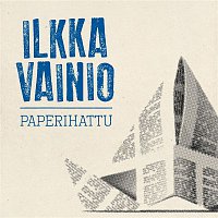 Ilkka Vainio – Paperihattu