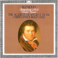Christopher Hogwood, Academy of Ancient Music – Beethoven: Symphony No. 6 "Pastoral"; Coriolan & Egmont Overtures