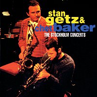 Stan Getz & Chet Baker: The Stockholm Concerts