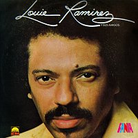 Louie Ramirez – Louie Ramirez Y Sus Amigos