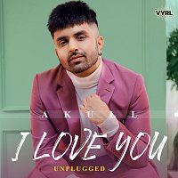Akull – I Love You [Unplugged]