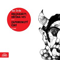 Různí interpreti – Drda: Dalskabáty, hříšná ves aneb Zapomenutý čert (2x jinak-výběr ) MP3