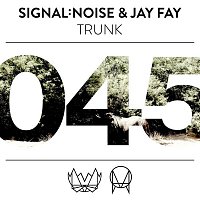 signal:noise & Jay Fay – Trunk