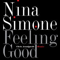Nina Simone – Feeling Good [Chris Avantgarde Remix]