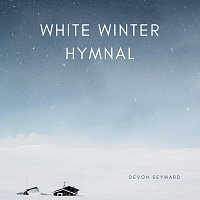 Devon Seyward – White Winter Hymnal