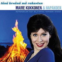 Maire Kukkonen & Napander – Tana kesana ma rakastun