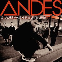 Andes, James Walsh – Eén Dag Meer (One More Day) [Radio edit]