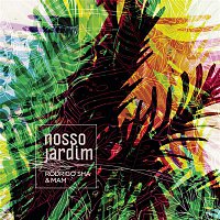 Rodrigo Sha & Mam – Nosso Jardim