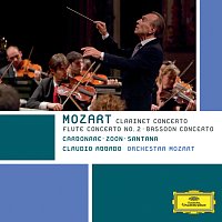 Alessandro Carbonare, Jacques Zoon, Guilhaume Santana, Orchestra Mozart – Mozart: Clarinet Concerto; Flute Concerto No. 2; Bassoon Concerto