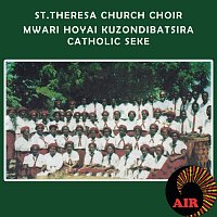 St.  Theresa Church Choir – Mwari Huyayi Kuzondibatsira Catholic Seke
