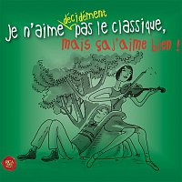 Přední strana obalu CD Je n'aime décidément pas le classique, mais ca j'aime bien!