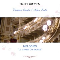 Christiane Castelli / Hélene Boschi play: Henri Duparc: Mélodies - "Le Chant du Monde"