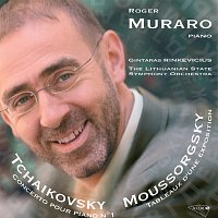 Roger Muraro, Lithuanian State Symphony Orchestra, Gintaras Rinkevicius – Tchaikovsky: Concerto pour piano et orchestre n° 1 / /Moussorgsky: Les tableaux d'une exposition