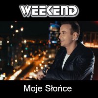 Weekend – Moje Słońce