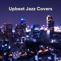Různí interpreti – Upbeat Jazz Covers