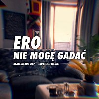 Ero JWP, Falcon1, Szczur JWP – Nie Mogę Gadać