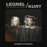 Kurt, Leonel García – Sobreviviendo